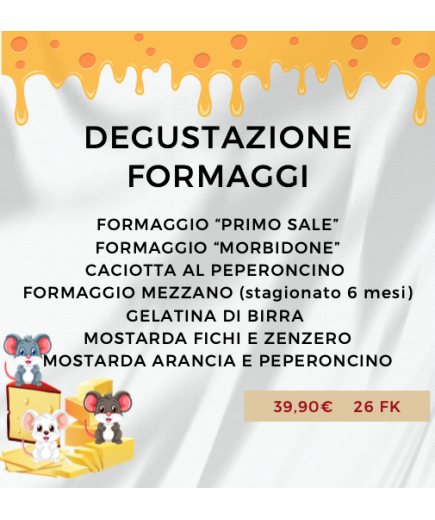 DEGUSTAZIONE FORMAGGI - OFFERTA!