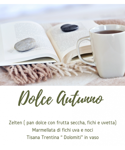 DOLCE AUTUNNO - Zelten + Confettura Fico Uva e Noci + Infuso Trentina