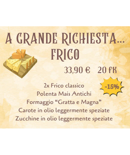 PROMOZIONE: " FRICO & CO. "